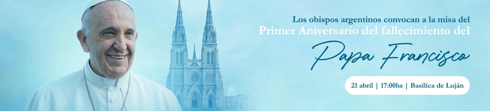 Misa por el primer aniversario del fallecimiento del Papa Francisco