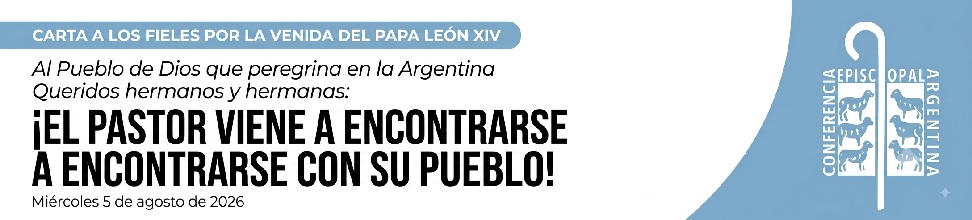 Carta a los fieles por la venida del Papa León XIV a la Argentina
