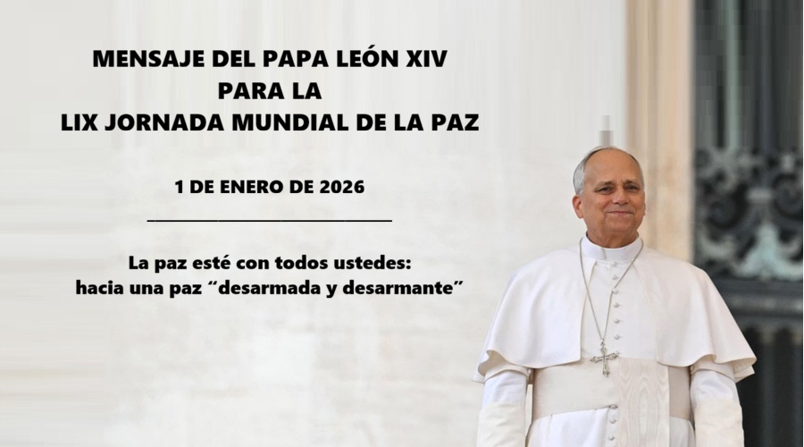 Imagen del contenido Mensaje del Papa León XIV para la LIX Jornada Mundial de la Paz